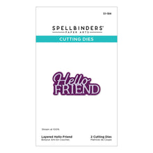 Load image into Gallery viewer, Hello Friend Layered Dies Spellbinders S1-184