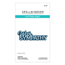 Load image into Gallery viewer, With Sympathy Layered Dies Spellbinders S1-187