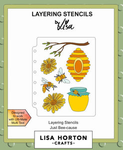 Just Bee-cause Layering Stencils Lisa Horton LHCAS154