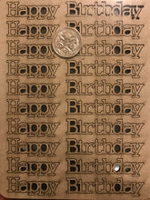 Load image into Gallery viewer, Happy Birthday Acid Free Chipboard